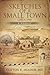 Sketches of a Small Town...circa 1940...a memoir