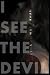 I See the Devil