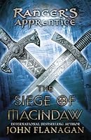 The Siege of Macindaw (Ranger's Apprentice, #6)