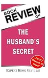 The Husband's Secret: By Liane Moriarty -- Analysis: Review