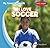 I Love Soccer (My Favorite Sports)