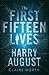 The First Fifteen Lives of Harry August by Claire North