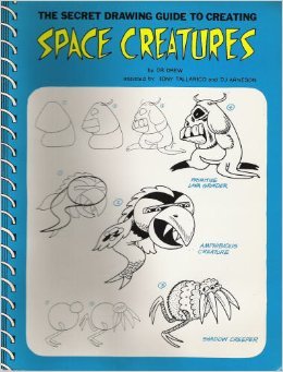 The Secret Drawing Guide to Creating Space Creatures (Spiral-bound)
