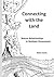 Connecting with the Land: N...