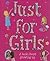 Just for Girls by Sarah Delmege