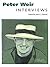 Peter Weir: Interviews