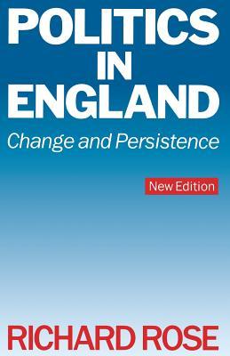 Politics in England: Change and Persistence (Paperback)