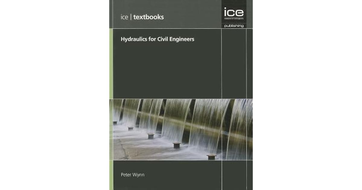 Hydraulics for Civil Engineers by Peter Wynn