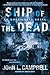 Ship of the Dead (Omega Days, #2)