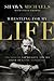 Wrestling for My Life: The ...