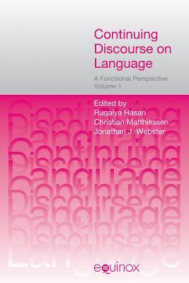 Continuing Discourse on Language: A Functional Perspective, Volumes 1 and 2