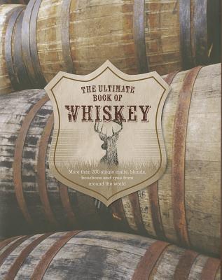The Ultimate Book of Whiskey (Hardcover)