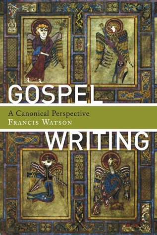 Gospel Writing: A Canonical Perspective (Paperback)
