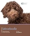 Labradoodle: Understanding and caring for your dog (Dog Expert)