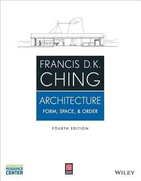 Architecture: Form, Space, and Order