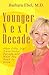 Younger Next Decade: After ...