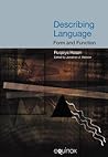 Describing Language: Form and Function: The Collected Works of Ruqaiya Hasan Vol 5 (Collected Works of Christian M.I.M. Matthiessen)