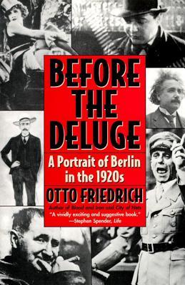 Before the Deluge: A Portrait of Berlin in the 1920s (Paperback)