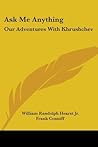Ask Me Anything: Our Adventures With Khrushchev