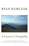 A Course in Tranq...