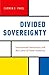 Divided Sovereignty: International Institutions and the Limits of State Authority