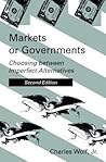 Markets or Governments: Choosing Between Imperfect Alternatives