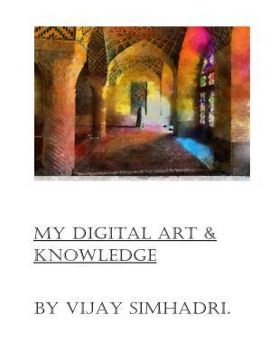 Digital Art & My Knowledge: Digital Art on the Internet (Art & Explanations)