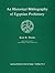 An Historical Bibliography of Egyptian Prehistory by Kent R. Weeks