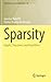 Sparsity: Graphs, Structures, and Algorithms (Algorithms and Combinatorics, 28)