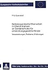Selbstorganisierte Elternarbeit in Elterninitiativen an Sonderschulen für entwicklungsgestörte Kinder: - Voraussetzungen, Probleme, Erfahrungen - ... Universitaires Européennes) (German Edition) Selbstorganisierte Elternarbeit in Elterninitiativen an Sonderschulen für entwicklungsgestörte Kinder: - Voraussetzungen, Probleme, Erfahrungen - ... Universitaires Européennes) (German Edition)