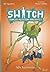 Switch, Danger Mutation Imm'diate. L'Emprise de La Sauterelle, Tome 3 T3 (French Edition)