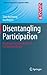 Disentangling Participation: Power and Decision-making in Participatory Design (Computer Supported Cooperative Work)