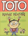 Bonne Rentree, Toto (Tb.Toto)