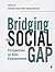Bridging the Social Gap Perspectives on Dalit Empowerment by Sukhadeo Thorat