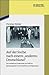 Auf der Suche nach einem "anderen Deutschland": Das Verhältnis Frankreichs zur DDR im Spannungsfeld von Perzeption und Diplomatie (Studien zur Zeitgeschichte, 86) (German Edition)