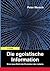 Die Egoistische Information by Peter Mersch