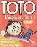 TOTO L'ECOLE EST FINIE