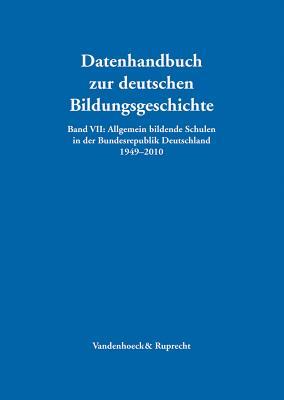 Allgemein bildende Schulen in der Bundesrepublik Deutschland 1949-2010 (German Edition)