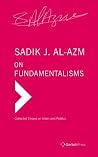 On Fundamentalisms (Collected Essays on Islam and Politics) On Fundamentalisms (Collected Essays on Islam and Politics)