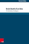 Brain Death of an Idea: The Heritability of Intelligence