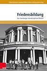 Friedensbildung: Das Hamburger interdisziplinäre Modell (German Edition)
