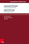 Angewandte Philosophie. Eine internationale Zeitschrift / Applied Philosophy. An International Journal: Heft/Volume 1,2014 (German Edition)