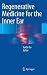 Regenerative Medicine for the Inner Ear