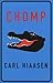 Chomp by Carl Hiaasen