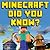 Minecraft Did You Know: Rare Facts & Information You Probably Didn't Know!