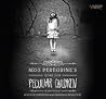 Miss Peregrine's ...