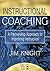 Instructional Coaching: A Partnership Approach to Improving Instruction