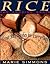 Rice: The Amazing Grain : Great Rice Dishes for Everyday