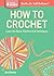 How to Crochet: Learn the B...