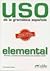 Uso de la Gramática Española Elemental - Gramática y Ejercici... by Francisca Castro